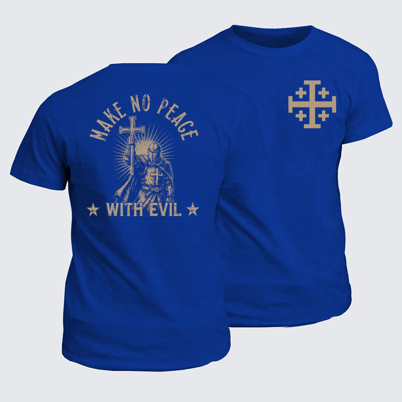 Classic Cotton Tees - Make No Peace With Evil