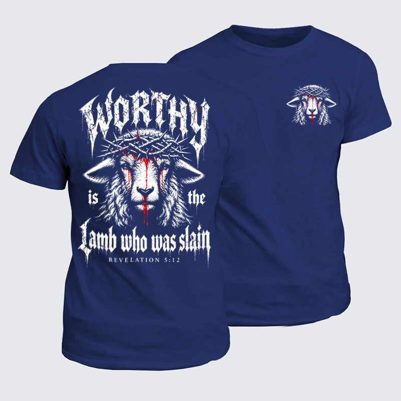 Classic Cotton Tees - Worthy Is the Lamb Who Was Slain – Revelation 5:12