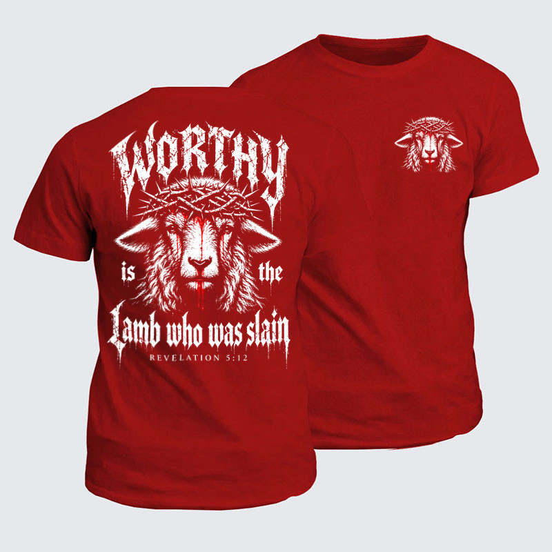 Classic Cotton Tees - Worthy Is the Lamb Who Was Slain – Revelation 5:12
