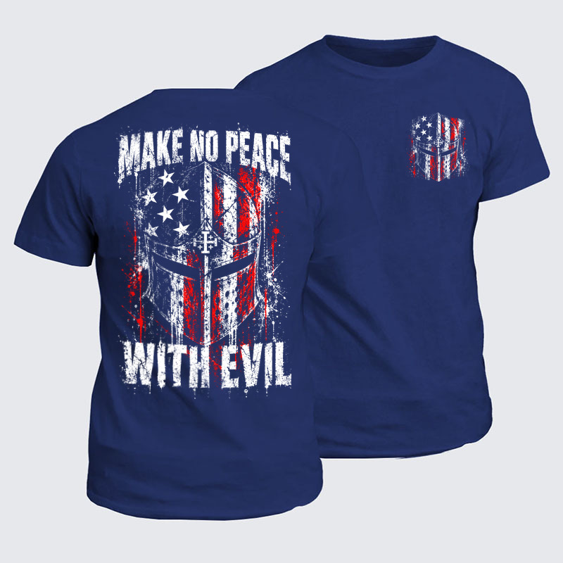 Classic Cotton Tees - Make No Peace With Evil – Christian Warrior Knight