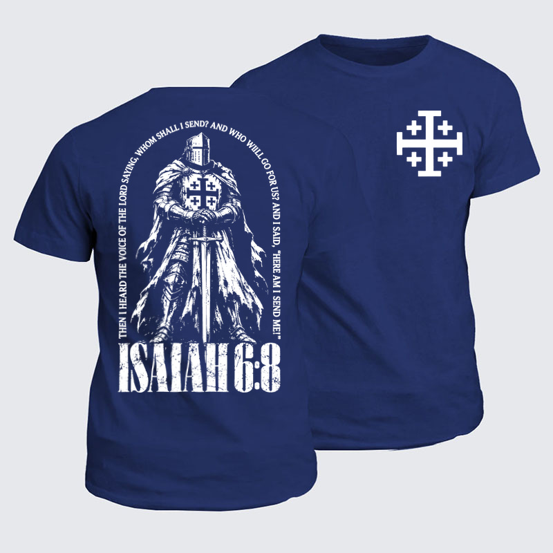 Classic Cotton Tees - Here I Am Send Me Isaiah 6:8 Christian Warrior