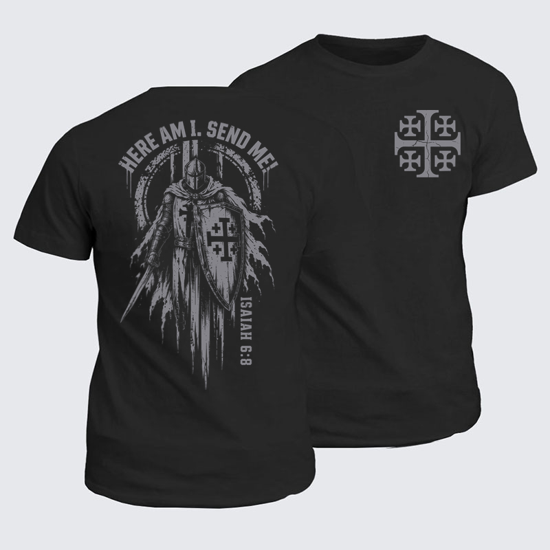Classic Cotton Tees - Here Am I, Send Me – Isaiah 6:8 Christian Knight