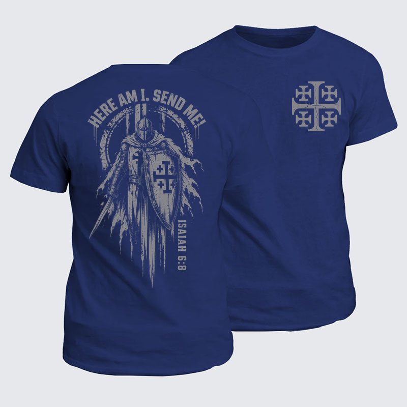 Classic Cotton Tees - Here Am I, Send Me – Isaiah 6:8 Christian Knight