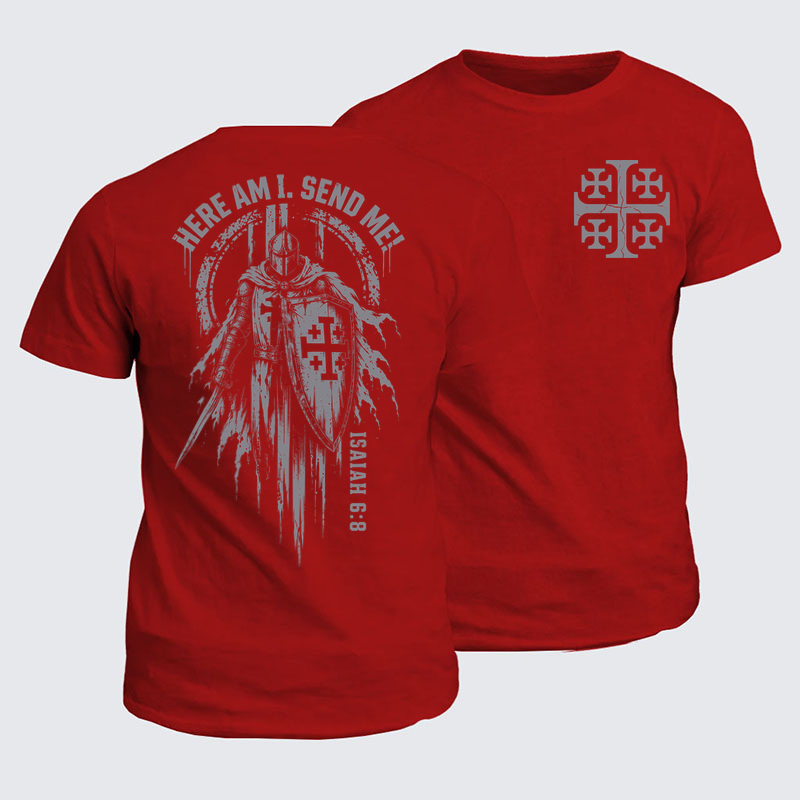 Classic Cotton Tees - Here Am I, Send Me – Isaiah 6:8 Christian Knight