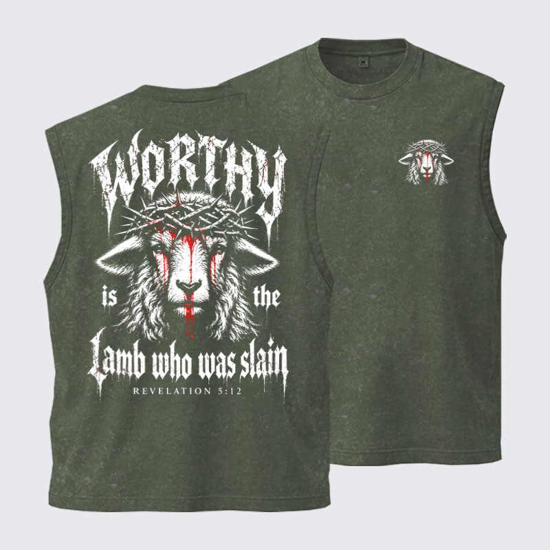 Washed Tanks - Worthy Is the Lamb Who Was Slain – Revelation 5:12