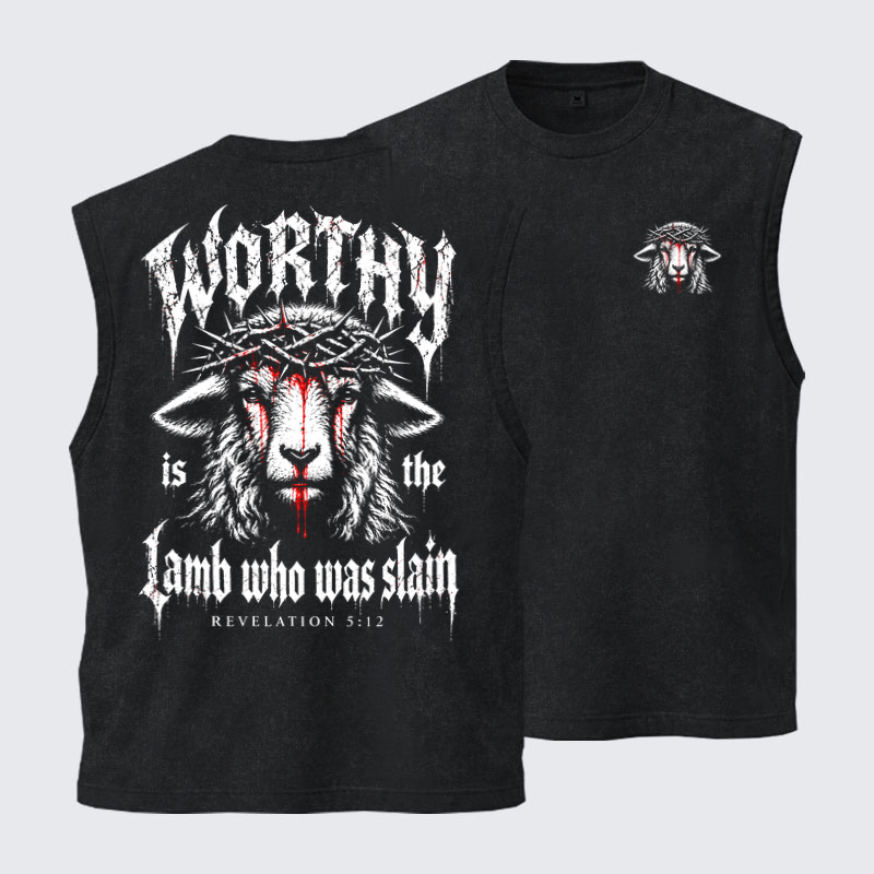 Washed Tanks - Worthy Is the Lamb Who Was Slain – Revelation 5:12