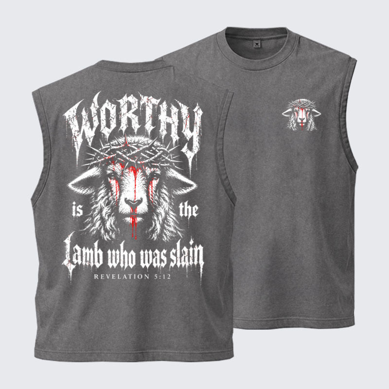 Washed Tanks - Worthy Is the Lamb Who Was Slain – Revelation 5:12