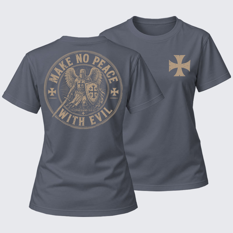 Women's T-shirts   - Make No Peace With Evil 