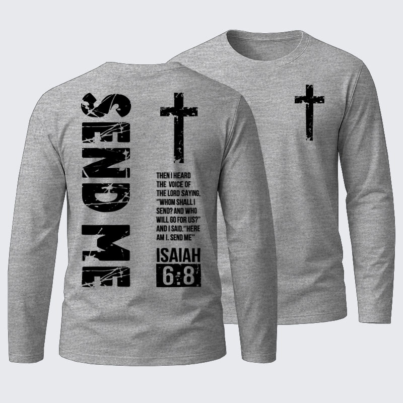 Send Me Isaiah 6:8 Jesus God Christian Cotton Long Sleeve T-Shirt