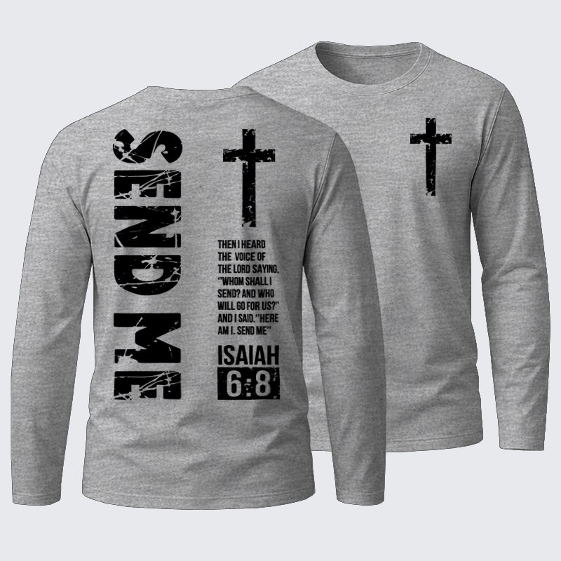 Send Me Isaiah 6:8 Jesus God Christian Cotton Long Sleeve T-Shirt