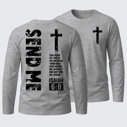 Send Me Isaiah 6:8 Jesus God Christian Cotton Long Sleeve T-Shirt
