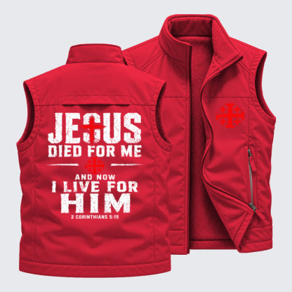 Reversible Fleece-Lined Outdoor Vest -Jesus Died For Me And Now I Live For Him