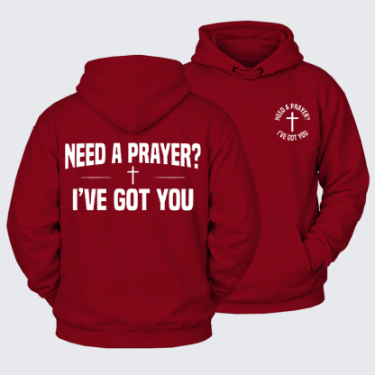 Plush Fleece-Lined Hoodie - Need A Prayer I've Got You   