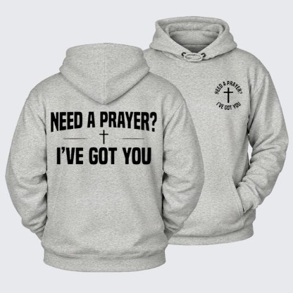 Plush Fleece-Lined Hoodie - Need A Prayer I've Got You   