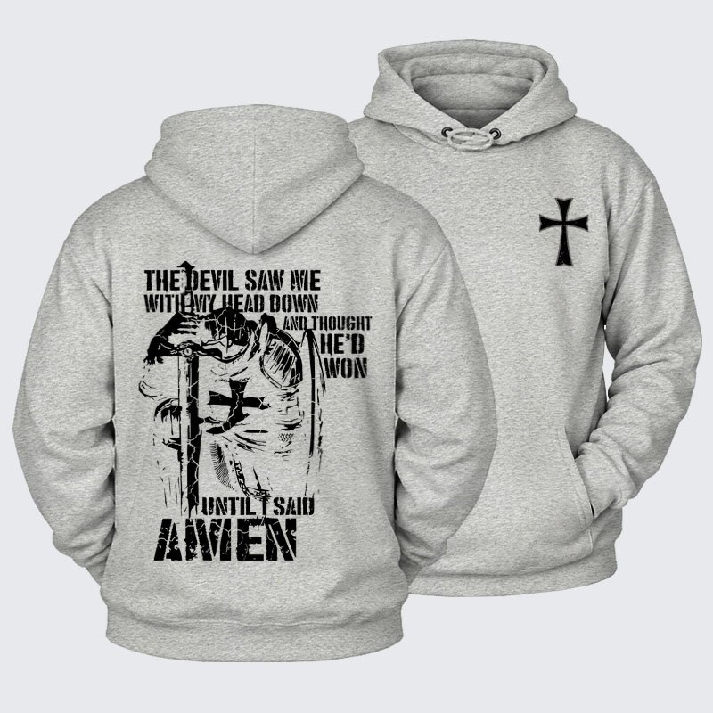 Plush Fleece-Lined Hoodie - The Devil Saw Me with My Head Down and Thought He'd Won Until I Said Amen