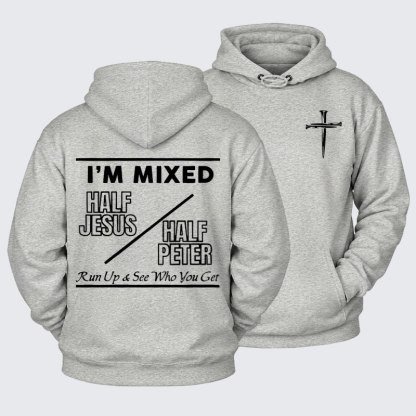 Plush Fleece-Lined Hoodie - I Am Mixed Half Jesus and Half Peter   