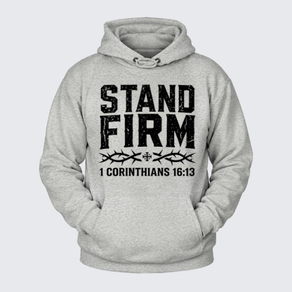 Plush Fleece-Lined Hoodie - Stand Firm – 1 Corinthians 16:13