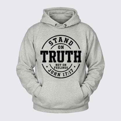 Plush Fleece-Lined Hoodie - Stand On Truth Not On Feelings