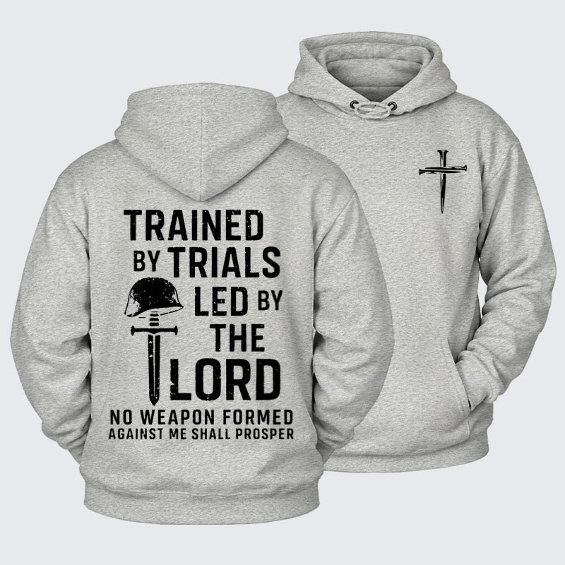 Plush Fleece-Lined Hoodie - Trained By Trials Led By The Lord   