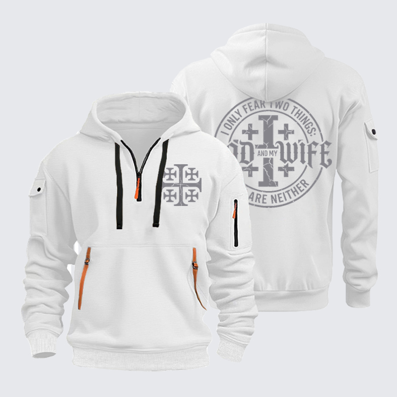Zipper Hoodies –I Only Fear God and My Wife – Jerusalem Cross