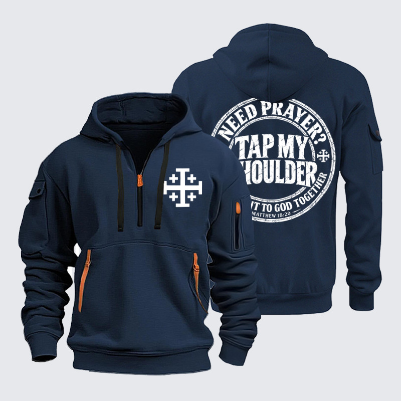 Zipper Hoodies –Need Prayer? Tap My Shoulder