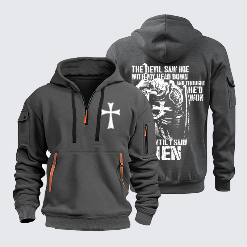 Zipper Hoodies - The Devil Saw Me with My Head Down and Thought He'd Won Until I Said Amen