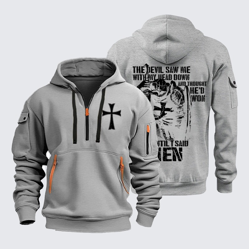 Zipper Hoodies - The Devil Saw Me with My Head Down and Thought He'd Won Until I Said Amen