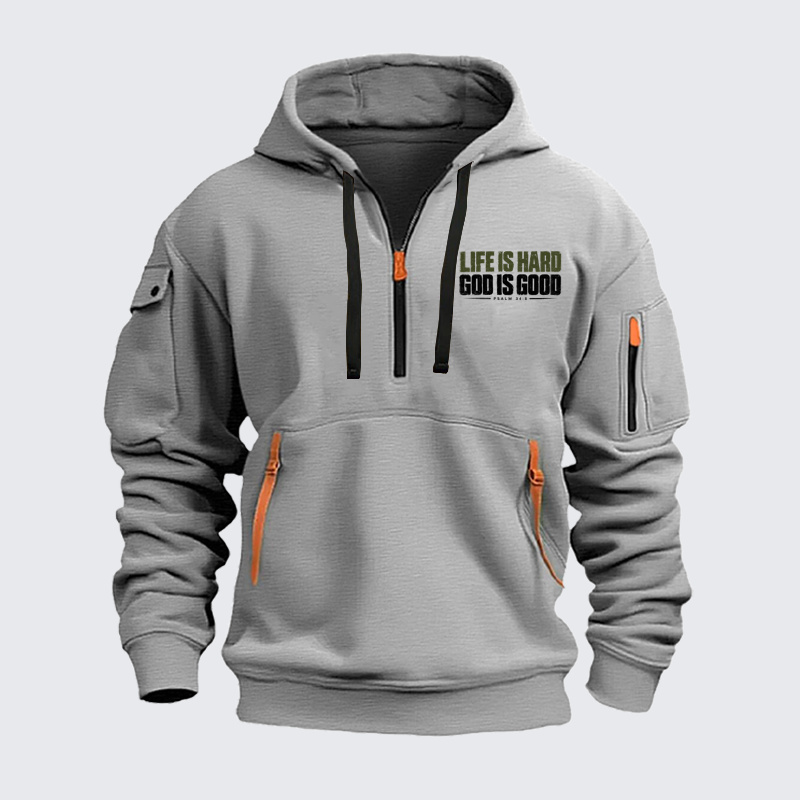 Zipper Hoodies – Life Is Hard God Is Good