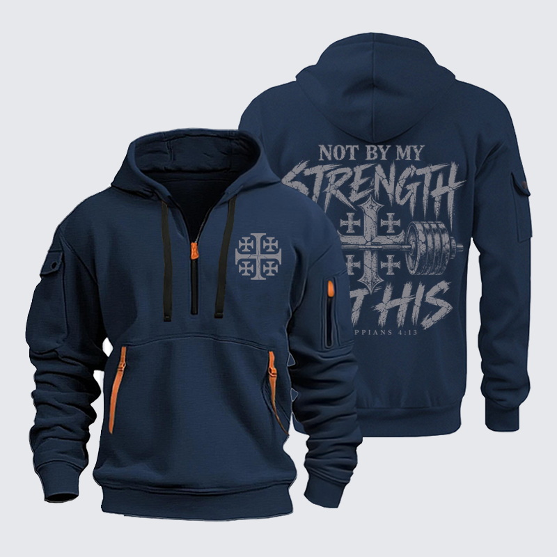 Zipper Hoodies – Not by My Strength but His