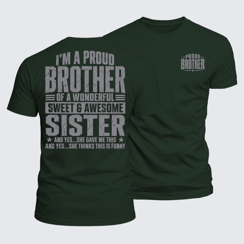 Luxe Mercerized Cotton Tee - Proud Brother of an Awesome Sister