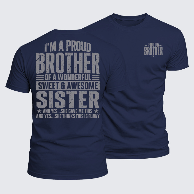 Luxe Mercerized Cotton Tee - Proud Brother of an Awesome Sister