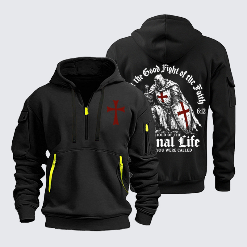 Zipper Hoodies – Fight the Good Fight of the Faith – 1 Timothy 6:12 Christian Knight