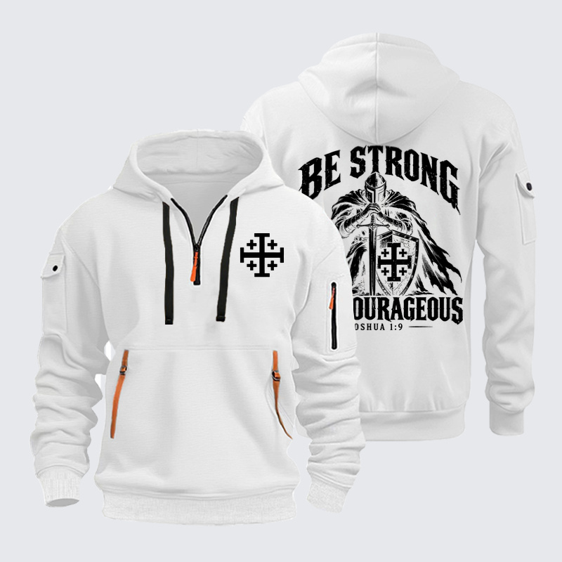 Zipper Hoodies – Be Strong and Courageous – Joshua 1:9 Christian Knight