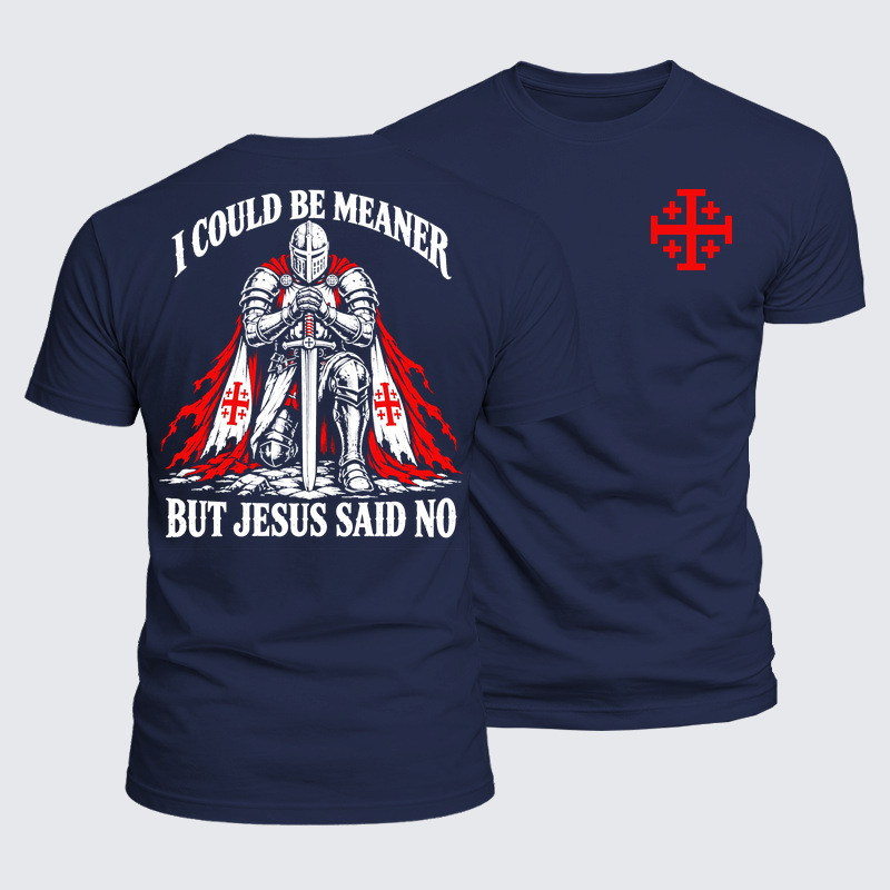 Luxe Mercerized Cotton Tee - I Could Be Meaner But Jesus Said No 