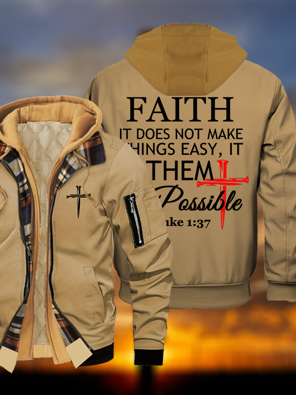 Faith Does Not Make Things Easy, It Makes Them Possible – Luke 1:37 Jesus God Christian Warm Hooded Bomber Jacket