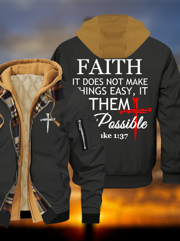 Faith Does Not Make Things Easy, It Makes Them Possible – Luke 1:37 Jesus God Christian Warm Hooded Bomber Jacket
