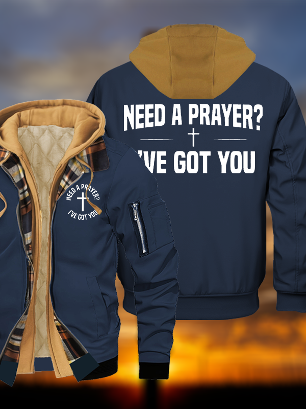 Need A Prayer I've Got You Jesus God Christian Warm Hooded Bomber Jacket