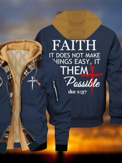 Faith Does Not Make Things Easy, It Makes Them Possible – Luke 1:37 Jesus God Christian Warm Hooded Bomber Jacket