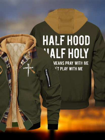 Half Hood Half Holy That Means Pray With Me Don't Play With Me Jesus God Christian Warm Hooded Bomber Jacket