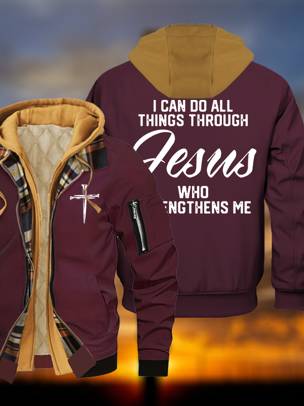 I Can Do All Things Through Jesus Jesus God Christian Warm Hooded Bomber Jacket
