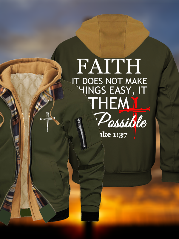 Faith Does Not Make Things Easy, It Makes Them Possible – Luke 1:37 Jesus God Christian Warm Hooded Bomber Jacket