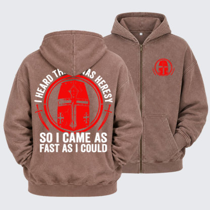 Washed Zip-Up Hoodie - I Heard There Was Heresy. So I Came As Fast As I Could Crusader Joke - Coffee (front and back)