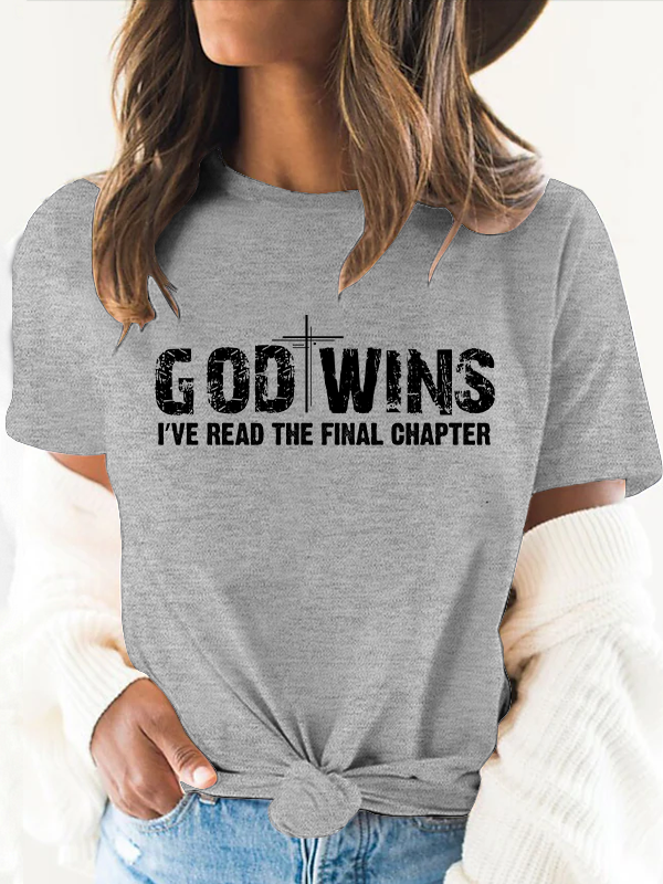 God Wins I've Read the Final Chapter Women's T-Shirt