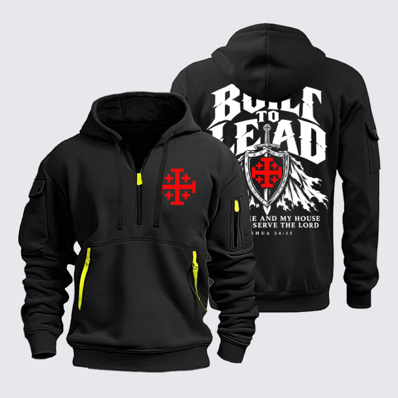 Zipper Hoodies - Built To Lead – As for Me and My House – Joshua 24:15 - Black (front and back)