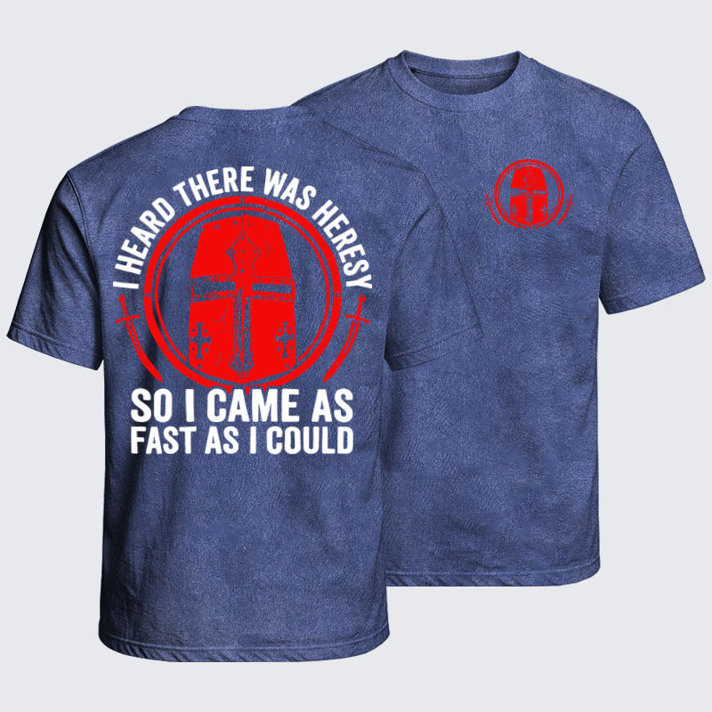Washed T-Shirt - I Heard There Was Heresy. So I Came As Fast As I Could Crusader Joke - Royal Blue (front and back)