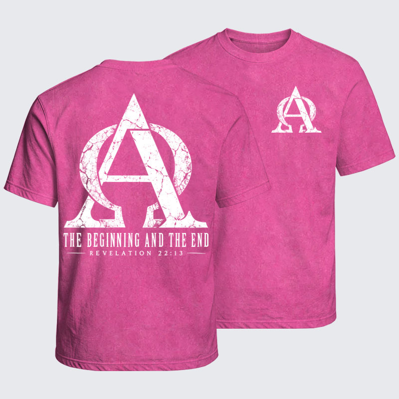 Washed T-Shirt - Alpha & Omega – The Beginning and the End - Pink (front and back)