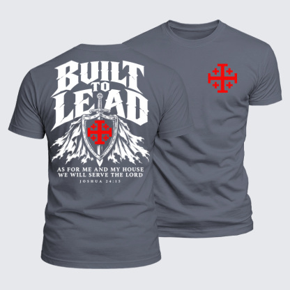 Luxe Mercerized Cotton Tee - Built To Lead – As for Me and My House – Joshua 24:15 - Gray (front and back)