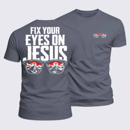 Luxe Mercerized Cotton Tee - Fix Your Eyes on Jesus - Gray (front and back)