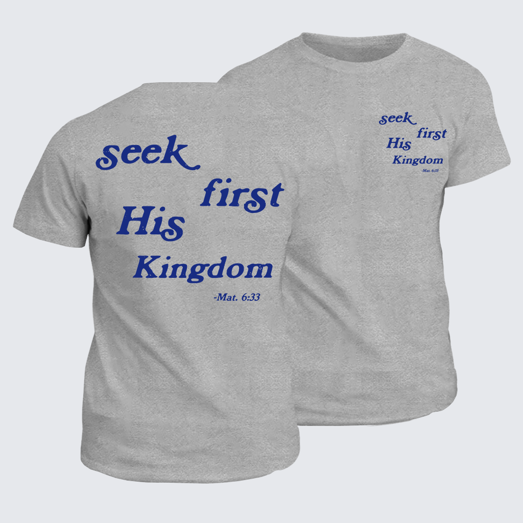 Seek First His Kingdom Jesus God Christian Cotton T-Shirt