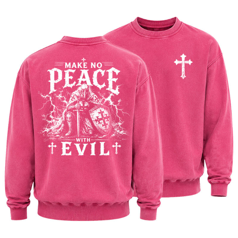 Washed Sweatshirt - Make No Peace With Evil - Pink (front and back)